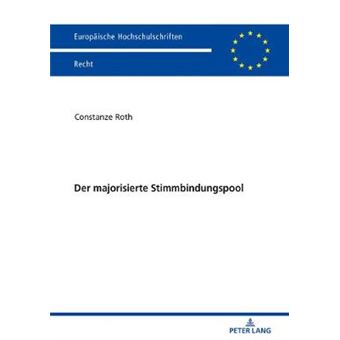 Der Majorisierte Stimmbindungspool Einflusssicherung In Familienunternehmen Und Die Aus Einer Mehrheitsbildung Entstehenden Konflikte Mit Dem 6104 Europische Hochschulschriften Recht - 1