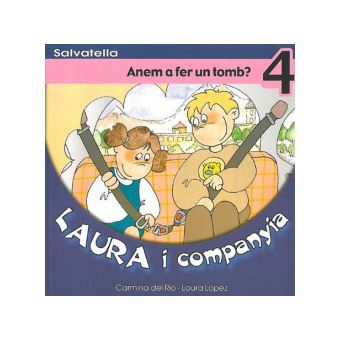 Laura I Companyia 4 - Anem A Fer Um Tomb? - 1