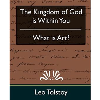 The Kingdom of God Is Within You & What Is Art? - Paperback / softback - 2007 - 1