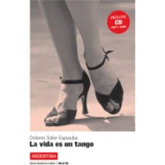 Lecturas serie America Latina : La vida es un tango (Argentina) + CD (B1) - 1
