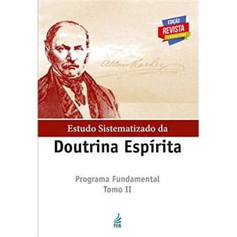 Estudo Sistematizado Da Doutrina Espírita: Programa Fundamental - Tomo 2 - 1