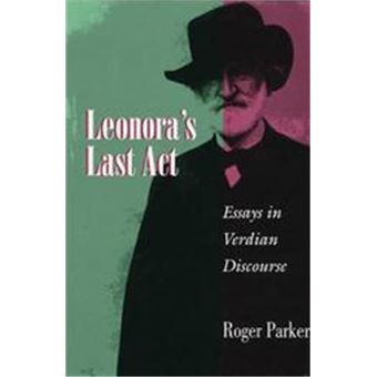 Leonora'S Last Act, Princeton Studies In Opera - 1