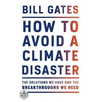 How To Avoid A Climate Disaster The Solutions We Have And The Breakthroughs We Need - 1