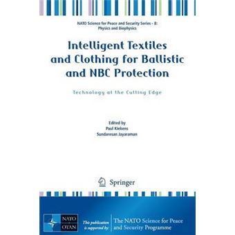 Intelligent Textiles and Clothing for Ballistic and NBC Protection - Technology at the Cutting Edge - Paperback - 2011 - 1
