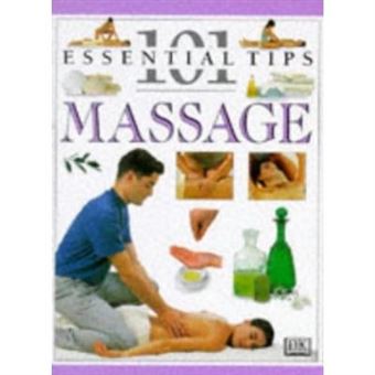 Massage (101 Essential Tips) - [Version Originale] - 1