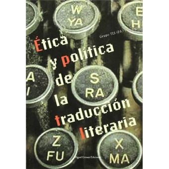 Ética y política de la traducción literaria - 1