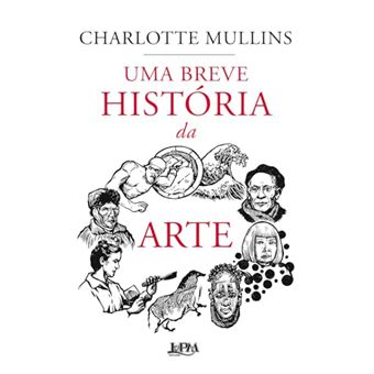 Uma Breve História Da Arte - 1