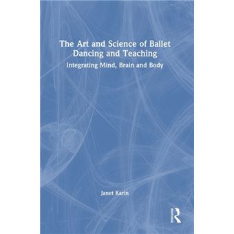 The Art And Science Of Ballet Dancing And Teaching - 1