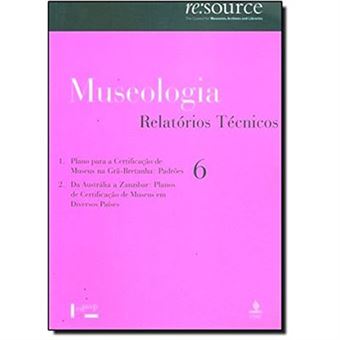Museologia 6. Relatorios Tecnicos Plano Para Certificaçao De Museus - 1