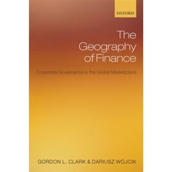 The Geography of Finance - Corporate Governance in the Global Marketplace - Hardback - 2007 - 1