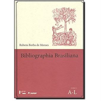 Bibliographia Brasiliana. Livros Raros Sobre O Brasil Publicados Desde 1504 Até 1900 E Obras De Autores Brasileiros - 1