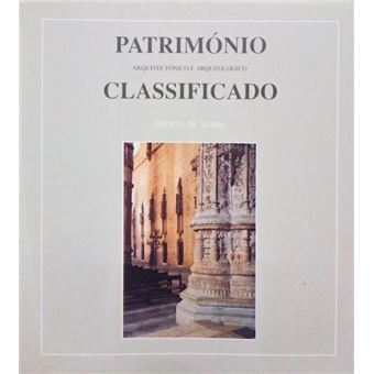 Património arquitectónico e arqueológico classificado, distrito de lisboa. [1.ª edição] - 1