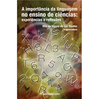 Importancia Da Linguagem No Ensino De Ciencias - Experiencias E Reflex - 1