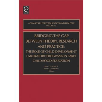 Bridging the Gap between Theory, Research and Practice - The Role of Child Development Laboratory Programs in Early Childhood Education - Hardback - 2003 - 1
