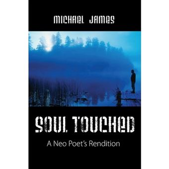 Soul Touched - A Neo Poet's Rendition - Paperback / softback - 2013 - 1