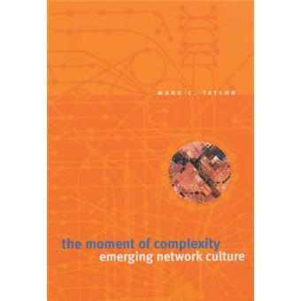 The Moment of Complexity - Emerging Network Culture - Paperback - 2003 - 1
