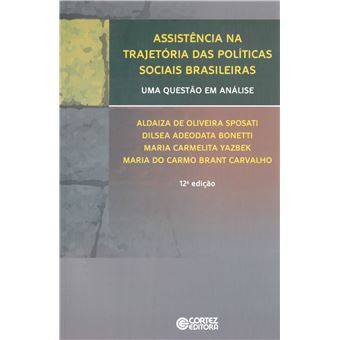 Assistência na trajetória das políticas sociais brasileiras: uma questão em análise - 1