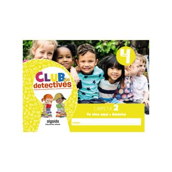 Club De Detectives 4 Años. Carpeta 2. "Yo Vivo Aquí" Y "América - 1