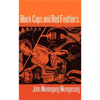 Black Caps and Red Feathers - Paperback - 2010 - 1