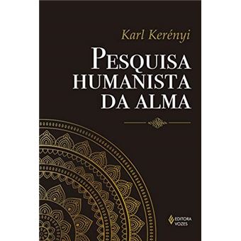 Pesquisa humanista da alma - 1
