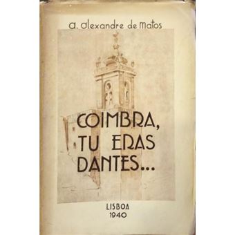 Coimbra, tu eras dantes... - 1