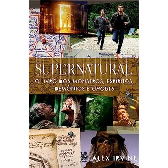 Supernatural: Livro Dos Monstros, Espíritos, Demônio E Ghouls - 1