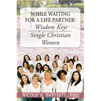 While Waiting for a Life Partner - Wisdom Keys for Single Christian Women - Paperback / softback - 2014 - 1