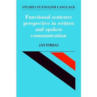 Functional Sentence Perspective in Written and Spoken Communication - Paperback - 2006 - 1