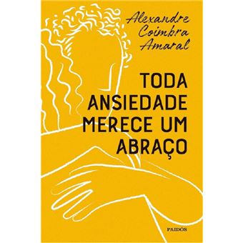 Toda ansiedade merece um abraço - 1