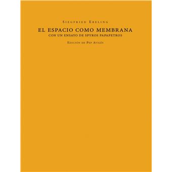 El Espacio Como Membrana - 1
