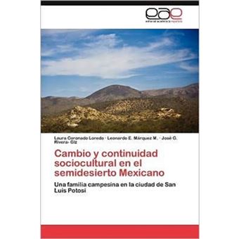 Cambio y Continuidad Sociocultural En El Semidesierto Mexicano - Paperback / softback - 2012