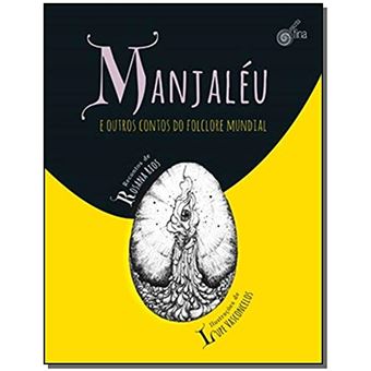 Manjaléu e Outros Contos do Folclore Mundial