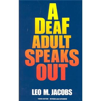A Deaf Adult Speaks Out - Hardback - 1974 - 1