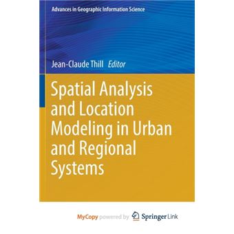 Spatial Analysis And Location Modeling In Urban And Regional Systems By Springer Nature B.V - 1