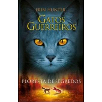 Gatos Guerreiros. Floresta de Segredos - 1