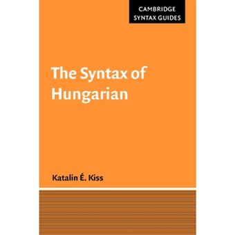 The Syntax of Hungarian - Paperback - 2002 - 1