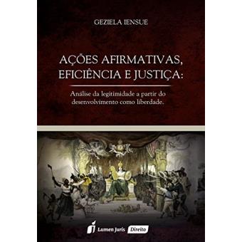 Ações Afirmativas, Eficiência e Justiça - 1