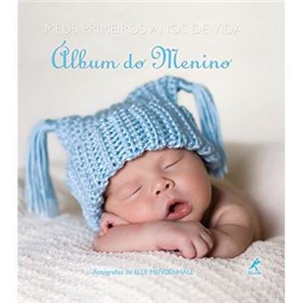 Meus Primeiros Anos De Vida. Álbum Do Menino - 1