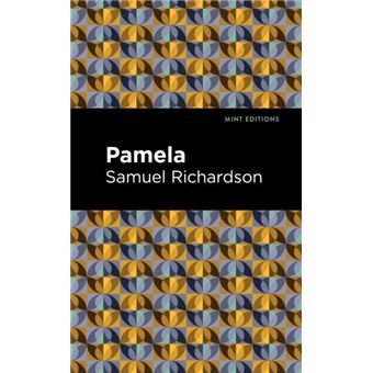 Pamela Or Virtue Rewarded - 1