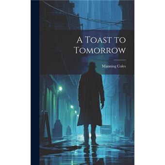 A Toast To Tomorrow - 1