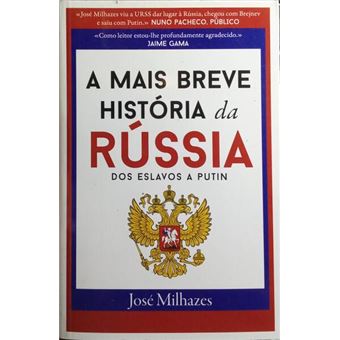 A mais breve história da rússia, dos eslavos a putin. [6.ª edição] - 1