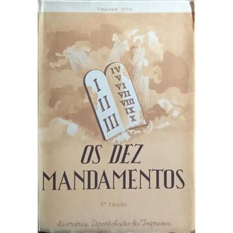 Os dez mandamentos. [3.ª edição] - 1