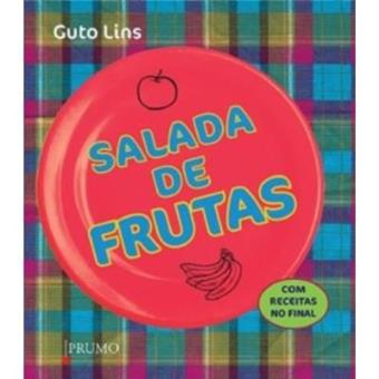 Salada De Frutas. Com Receitas No Final - 1