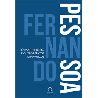 O Marinheiro E Outros Textos Dramáticos - 1