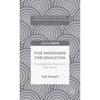 Five Paradigms for Education - Foundational Views and Key Issues - Hardback - 2014 - 1