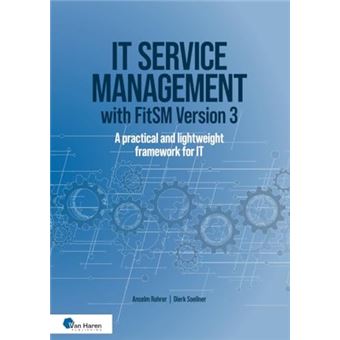 IT Service Management with FitSM Version 3 A Practical and Lightweight Framework for IT - 1