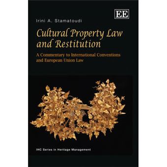 Cultural Property Law And Restitution