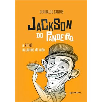 Jackson Do Pandeiro: O Ritmo Na Palma Da Mão - 1