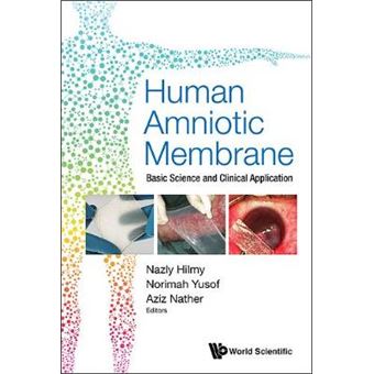 Human Amniotic Membrane Basic Science And Clinical Application - 1