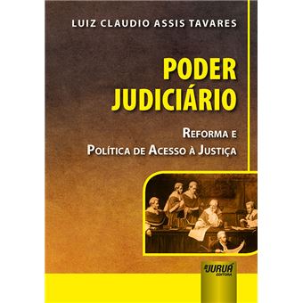 Poder Judiciário: Reforma e Política de Acesso À  Justiça - 1